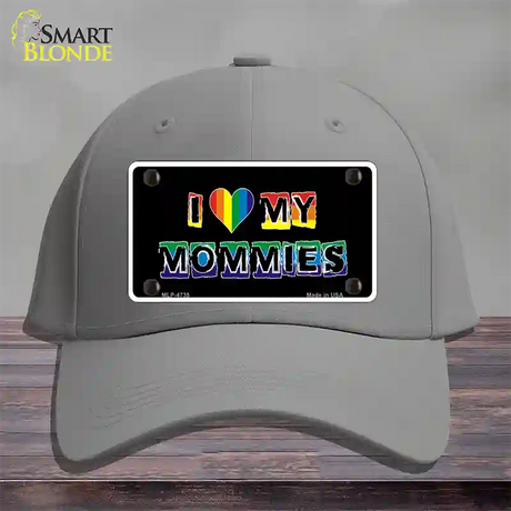 I Love My Mommies Novelty License Plate Hat Cotton / Gray