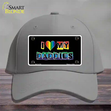 I Love My Daddies Novelty License Plate Hat Cotton / Gray