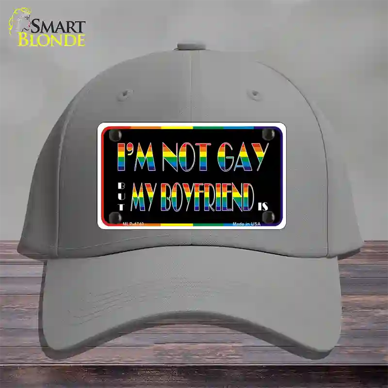 Im Not Gay But My Boyfriend Is Novelty License Plate Hat Cotton / Gray