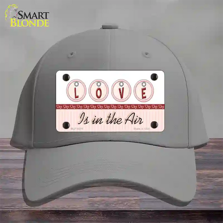 Love Is In The Air Novelty License Plate Hat Cotton / Gray