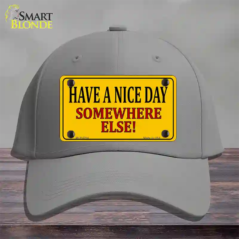 Have a Nice Day Novelty License Plate Hat Cotton / Gray