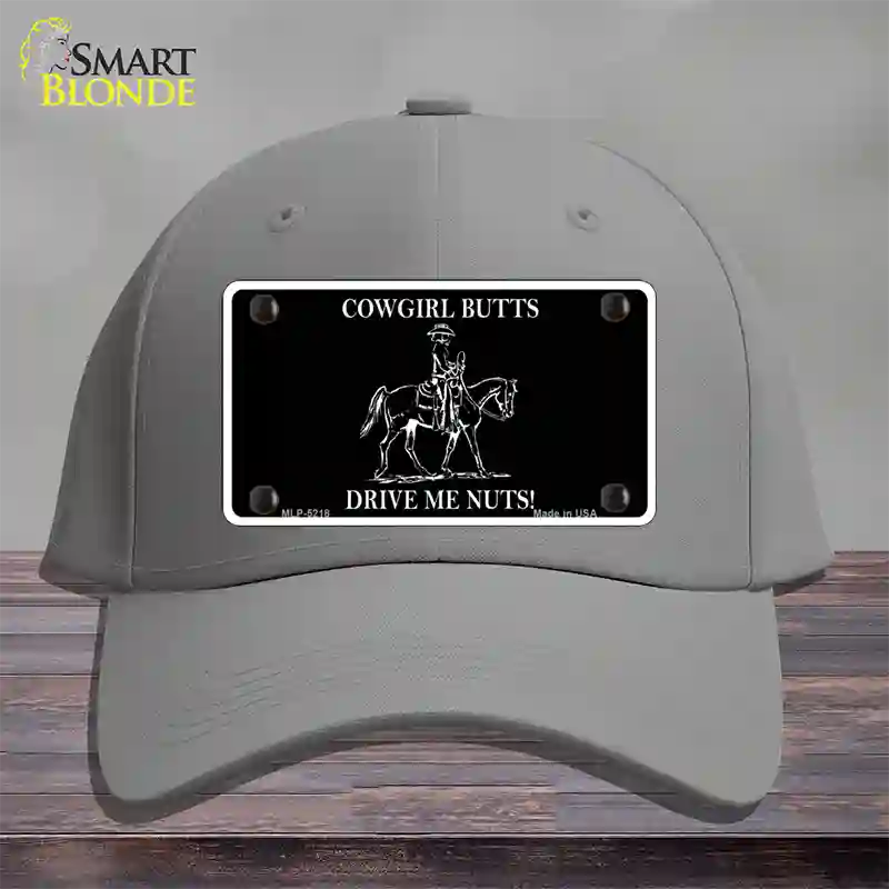 Cowgirl Butts Drive Me Nuts Novelty License Plate Hat Cotton / Gray