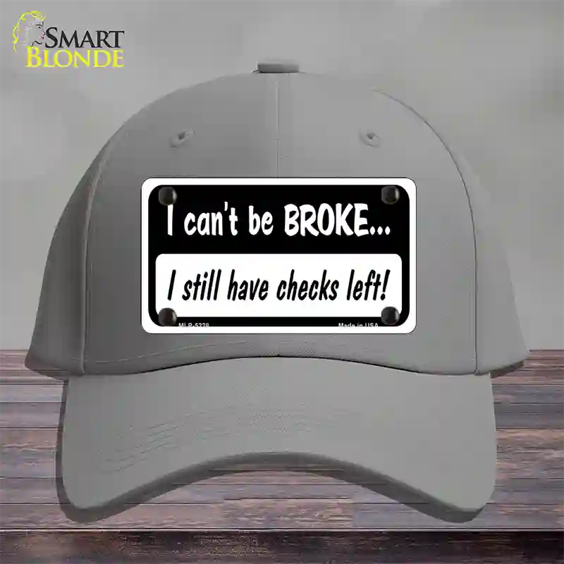 I Still Have Checks Left Novelty License Plate Hat Cotton / Gray