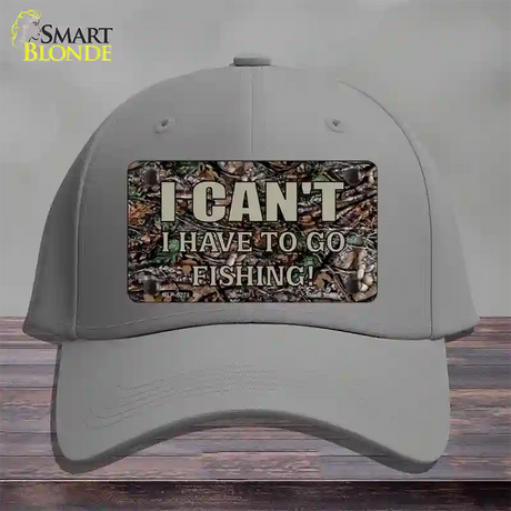 Have To Go Fishing Novelty License Plate Hat Cotton / Gray