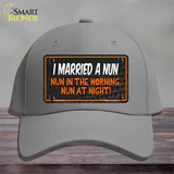 I Married A Nun Novelty License Plate Hat Cotton / Gray