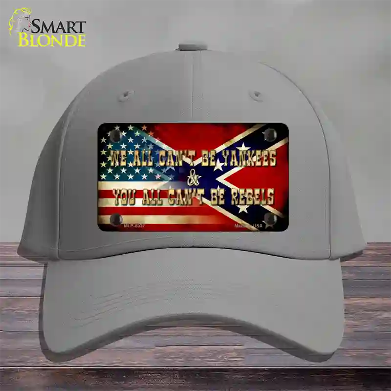 We All Cant Be Yankees Novelty License Plate Hat Cotton / Gray