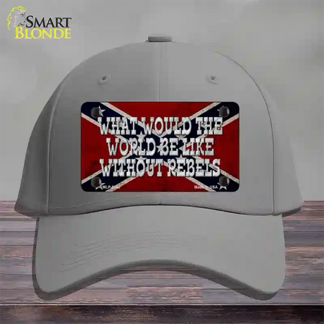 What Would The World Novelty License Plate Hat Cotton / Gray