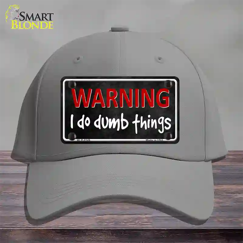 I Do Dumb Things Novelty License Plate Hat Cotton / Gray