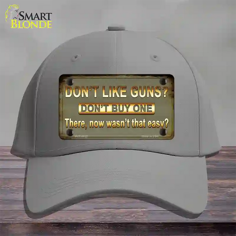 Dont Like Guns Novelty License Plate Hat Cotton / Gray