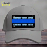 Sometimes Theres Justice Blue Line Novelty License Plate Hat Cotton / Gray