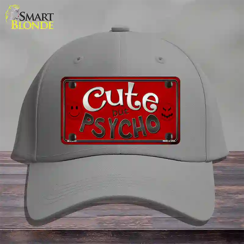 Cute But Psycho Novelty License Plate Hat Cotton / Gray