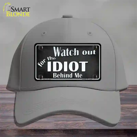 Watch Out Behind Me Novelty License Plate Hat Cotton / Gray