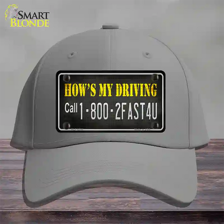 Hows My Driving Novelty License Plate Hat Cotton / Gray