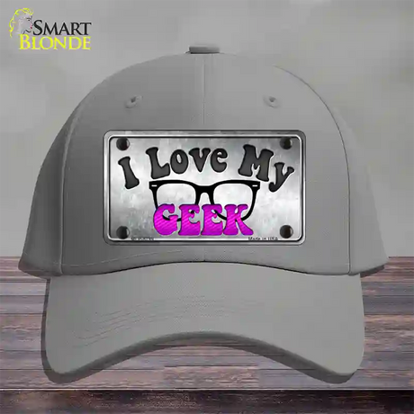 I Love My Geek Novelty License Plate Hat Cotton / Gray