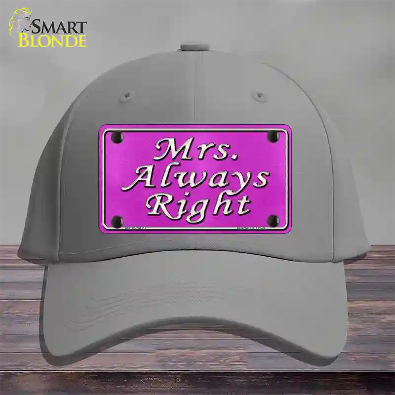 Mrs Always Right Novelty License Plate Hat Cotton / Gray