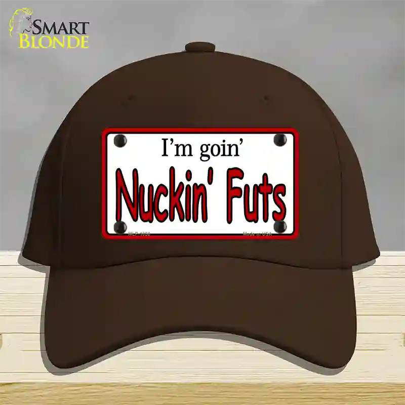 Im Goin Nuckin Futs Novelty License Plate Hat Cotton / Dark Brown