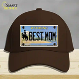 Best Mom Wyoming Novelty License Plate Hat Cotton / Dark Brown