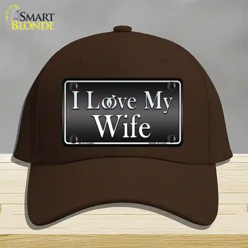 I Love My Wife Novelty License Plate Hat Cotton / Dark Brown