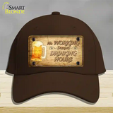 No Working During Drinking Hours Novelty License Plate Hat Cotton / Dark Brown