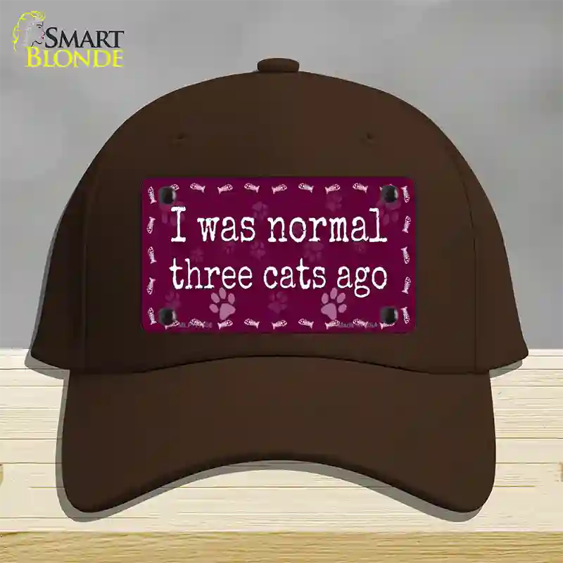 I Was Normal Three Cats Ago Novelty License Plate Hat Cotton / Dark Brown