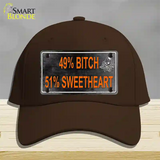 49 Percent Bitch 51 Percent Sweet Novelty License Plate Hat Cotton / Dark Brown