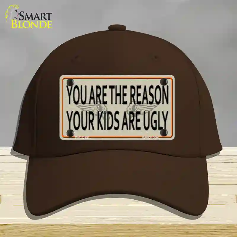 You Are The Reason Novelty License Plate Hat Cotton / Dark Brown