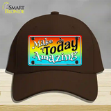 Make Today Amazing Novelty License Plate Hat Cotton / Dark Brown