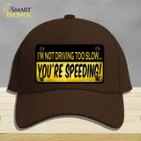 Youre Speeding Novelty License Plate Hat Cotton / Dark Brown