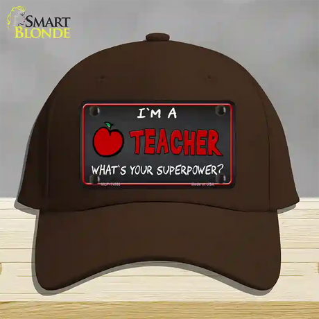 I Am A Teacher Novelty License Plate Hat Cotton / Dark Brown