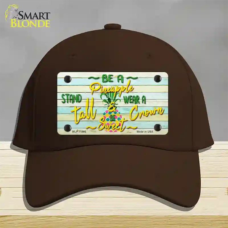 Be A Pineapple Novelty License Plate Hat Cotton / Dark Brown