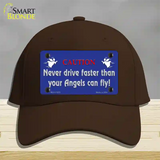 Never Drive Faster Than Angels Novelty License Plate Hat Cotton / Dark Brown