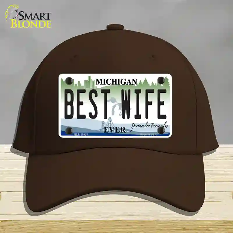 Michigan Best Wife Novelty License Plate Hat Cotton / Dark Brown