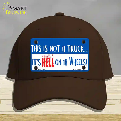 Hell On 18 Wheels Novelty License Plate Hat Cotton / Dark Brown