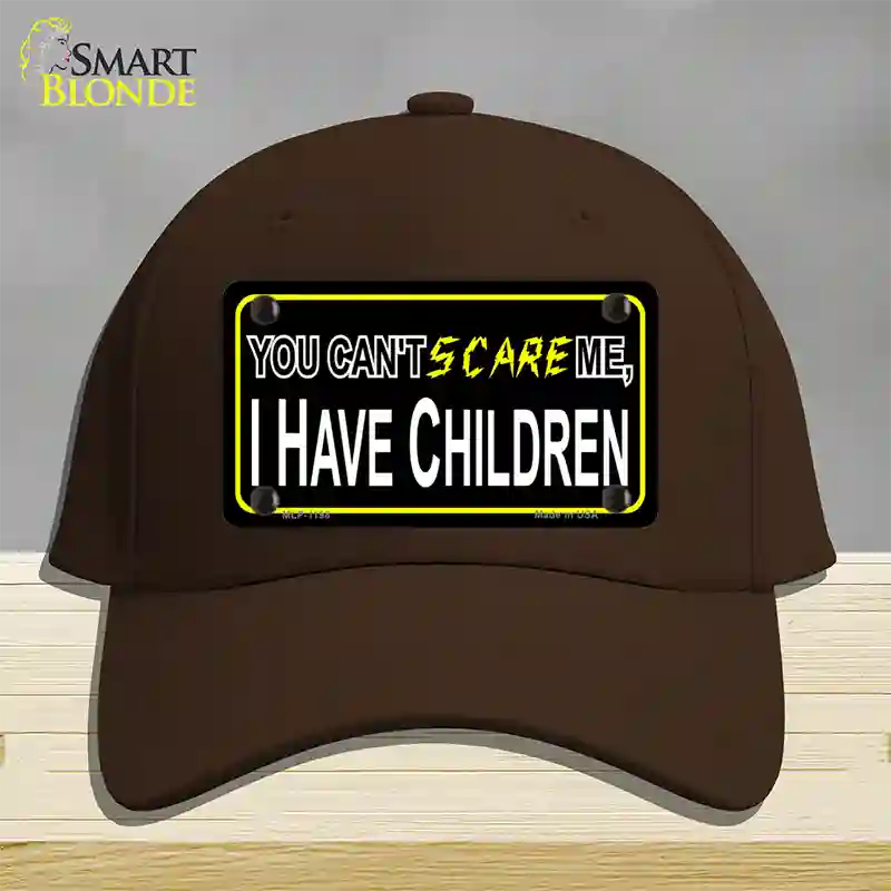 Cant Scare Me Novelty License Plate Hat Cotton / Dark Brown