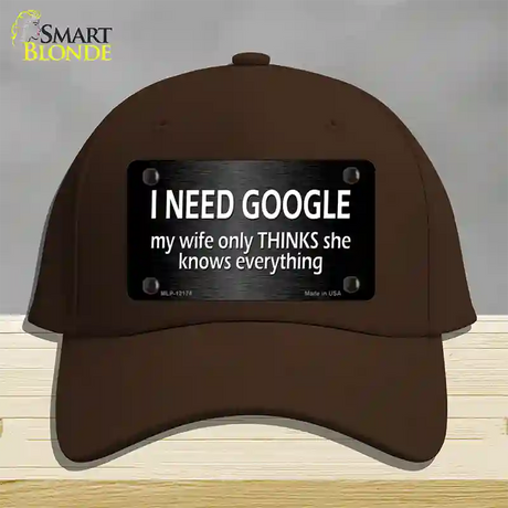 I Need Google Novelty License Plate Hat Cotton / Dark Brown