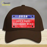 Dont Vote Everyone Wins 2020 Novelty License Plate Hat Cotton / Dark Brown