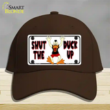 Shut The Duck Up Novelty License Plate Hat Cotton / Dark Brown