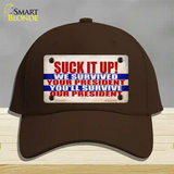 Suck It Up We Survived Novelty License Plate Hat Cotton / Dark Brown