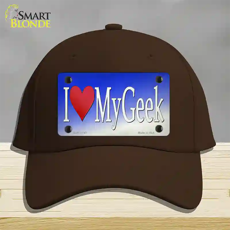 I Love My Geek Novelty License Plate Hat Tag Cotton / Dark Brown