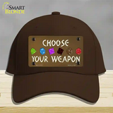 Choose Your Weapon Novelty License Plate Hat Tag Cotton / Dark Brown