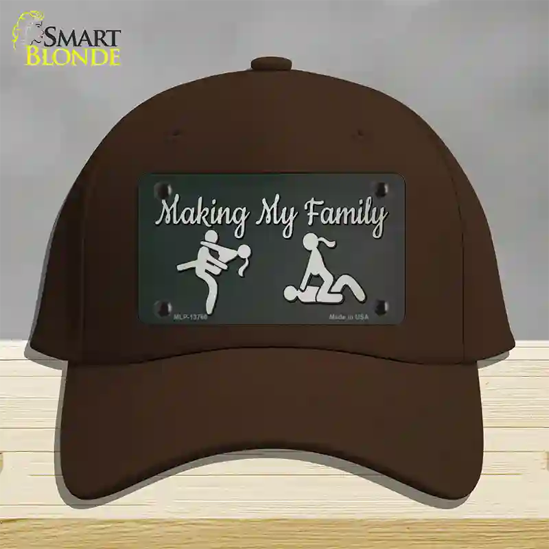 Makin My Family Novelty License Plate Hat Tag Cotton / Dark Brown