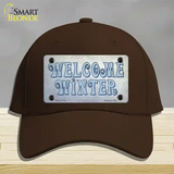 Welcome Winter Novelty License Plate Hat Tag Cotton / Dark Brown