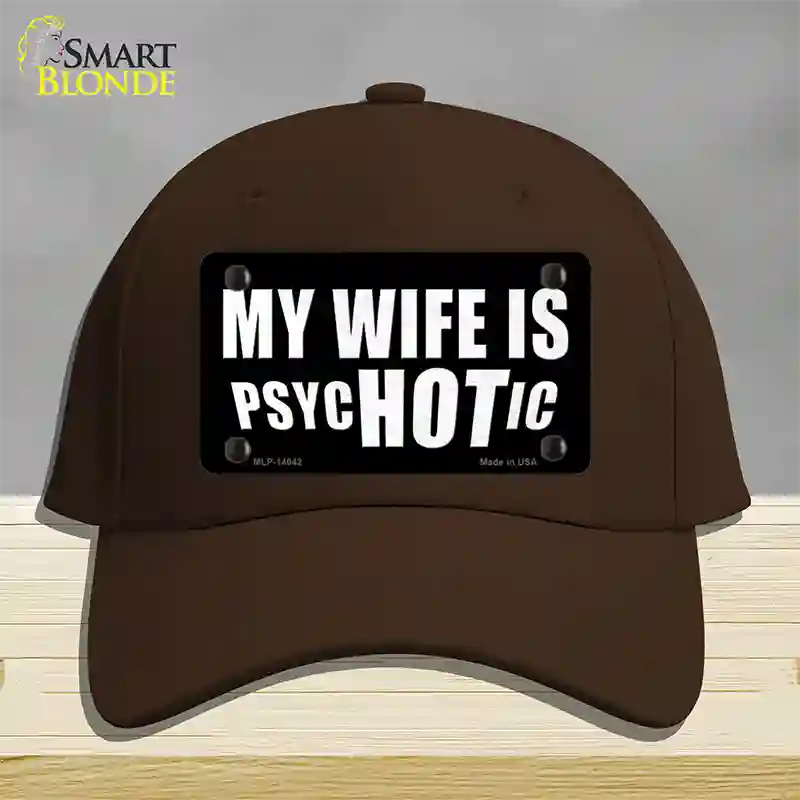 Hot Psychotic Wife Novelty License Plate Hat Cotton / Dark Brown