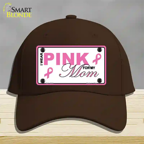 Pink For My Mom Novelty License Plate Hat Cotton / Dark Brown