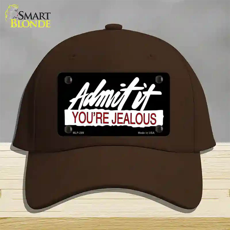 Admit It Your Jealous Novelty License Plate Hat Cotton / Dark Brown