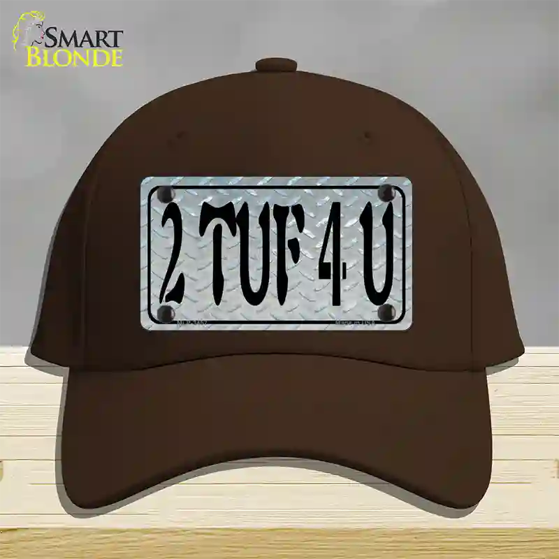 2 TUF 4 U Diamond Novelty License Plate Hat Cotton / Dark Brown