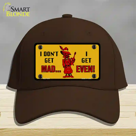 Dont Get Mad Novelty License Plate Hat Cotton / Dark Brown