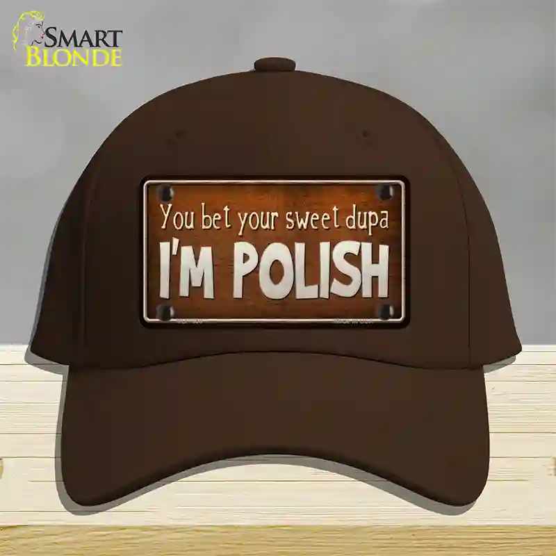 You Bet Im Polish Novelty License Plate Hat Cotton / Dark Brown