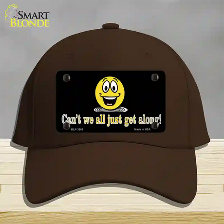 Cant We All Get Along Novelty License Plate Hat Cotton / Dark Brown