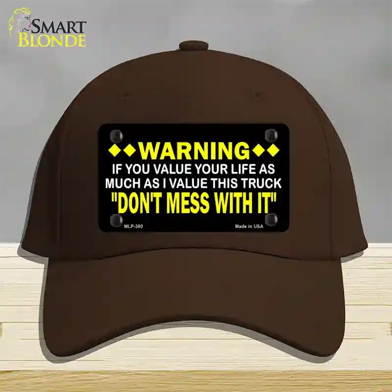 Dont Mess With This Truck Novelty License Plate Hat Cotton / Dark Brown